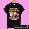 Nothing scares me I’m a 4th grade teacher T-Shirt