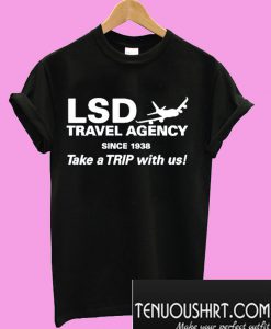 TAKE A TRIP T-Shirt