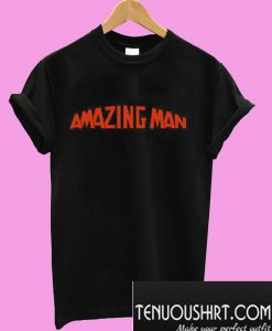 Amazing Man T-Shirt