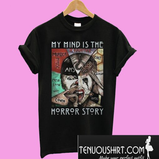 American Horror Story My Mind Is The Horror Story T-Shirt