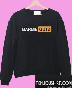 Barbiegutz Sweatshirt