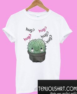 Cactus Hug Hug T-Shirt