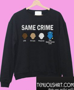 Colin Kaepernick Same Crime Sweatshirt