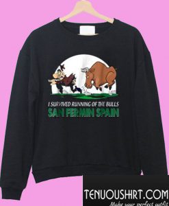 Funny Running of the Bulls Sweatshirt