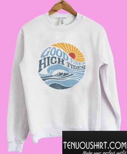 Good Vibes High Sweatshirt