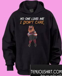 Gritty Philly Mascot No One Likes Me I Don’t Care Hoodie