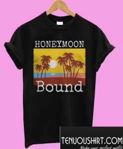 Honeymoon Bound T-Shirt