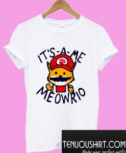 It's-a-me Meowrio T-Shirt