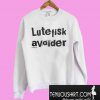 Lutefisk avoider Sweatshirt