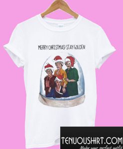 Merry Christmas stay Golden Girls T-Shirt