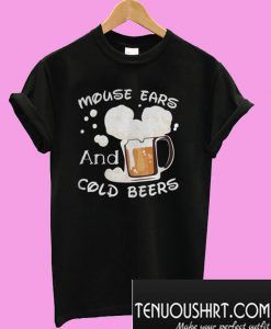 Mouse Ears And Cold Beers T-Shirt