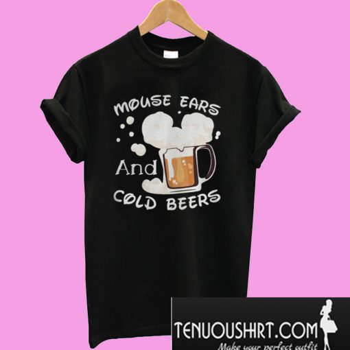 Mouse Ears And Cold Beers T-Shirt