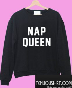 Nap Queen Sweatshirt