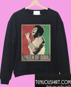 Queen Of Soul Aretha Franklin Sweatshirt