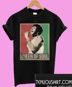 Queen Of Soul Aretha Franklin T-Shirt