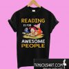 Reading is for awesome people T-Shirt