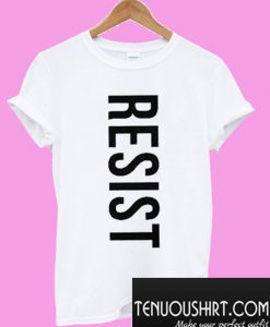 Resist T-Shirt