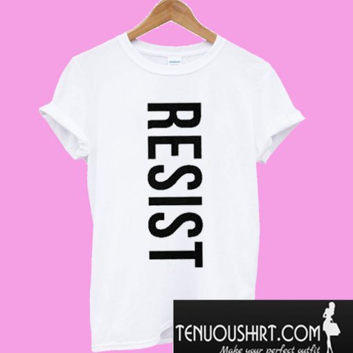 Resist T-Shirt