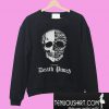 Skull You call it demonic Sweatshirt