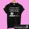 Sometimes I Need To Be Alone And Listen To Lester Young T-Shirt