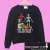 Spiderman and skeleton you wouldn’t understand Sweatshirt