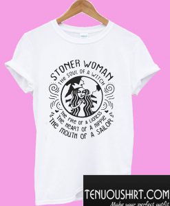 Stoner Woman the soul of a Witch T-Shirt