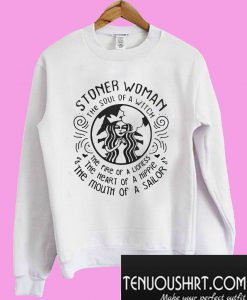 Stoner Woman the soul of a Witch Sweatshirt