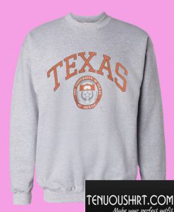 TEXAS University The Texas At Austin Sweatshirt