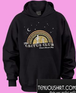 The Cactus Club Can't Touch Hoodie