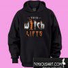 This Witch Lifts Hoodie