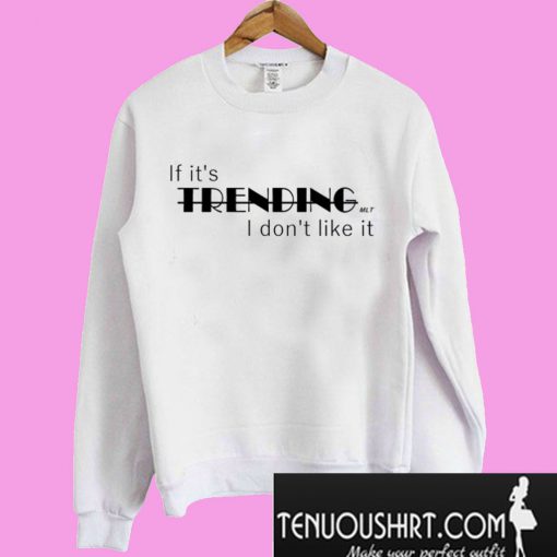 Trending Sweatshirt