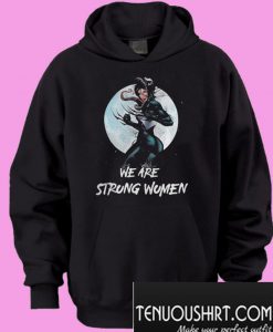 We Are Strong Women Hoodie