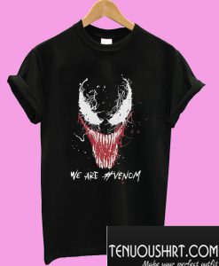 We are Venom T-Shirt