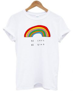 Be Cool Be Kind Rainbow T-Shirt