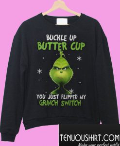 Buckle up butter cup Sweatshirt