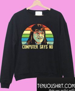 Carol Beer LGBT computer says no Sweatshirt