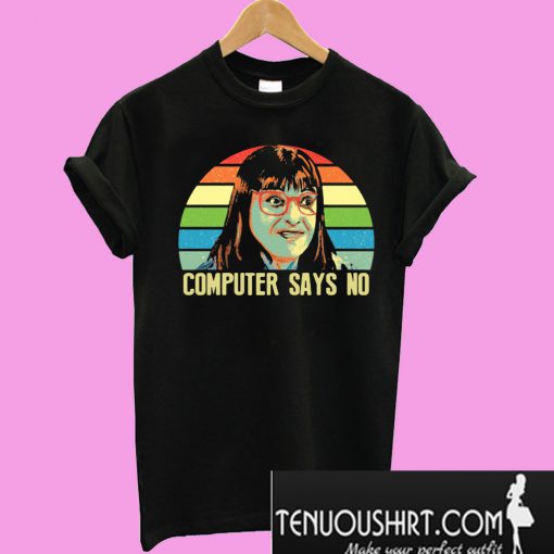 Carol Beer LGBT computer says no T-Shirt