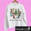 Charlie Brown Snoopy and friends Christmas time is here Sweatshirt