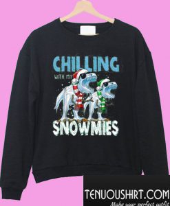 Chilling With My Snowmies Sweatshirt