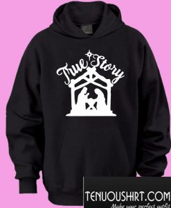 Christmas True Story Hoodie