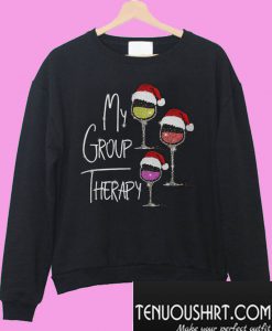 Christmas wine glass Santa hat my group therapy Sweatshirt