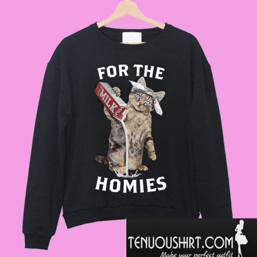 For the milk homies Sweatshirt