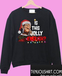 Freddy Krueger Santa is this Jolly enough Christmas Sweatshirt