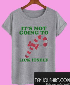 Going To Lick Itself T-Shirt