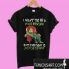 Grinch Bring I Want To Be a Nice Person T-Shirt