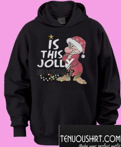 Grumpy Santa Is This Jolly Hoodie