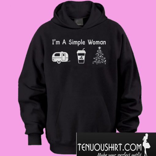 I Am A Simple Woman Camping Hoodie