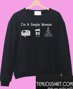 I Am A Simple Woman Camping Sweatshirt