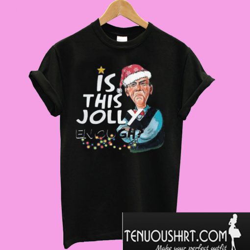 Jeff Dunham Walter Is This Jolly Enough T-Shirt