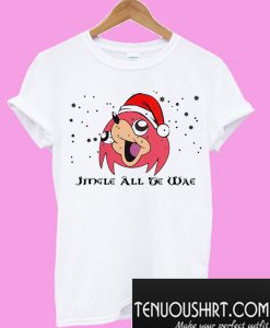 Jingle All De Wae Christmas ugly T-Shirt